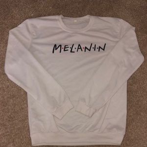 Friends styled, Melanin shirt/crewneck